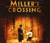 კინოშედევრები, მილერის, გზაჯვარედინი, Miller’s, Crossing